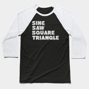 Synth waveforms for synthesizer player Baseball T-Shirt